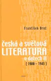 Aktuální Česká a světová literatura v datech II 1900-1945