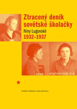 Ztracený deník sovětské školačky 1932-1937 Expresní Doručení