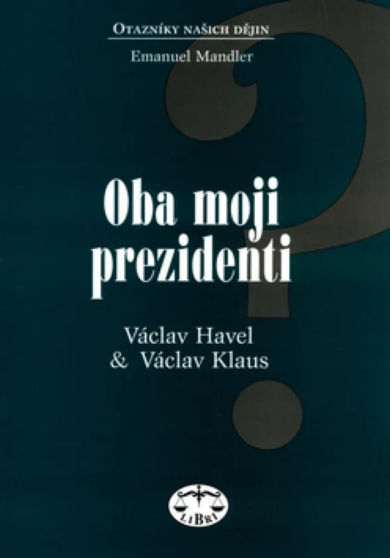 Oba moji prezidenti Nejlepší Cena