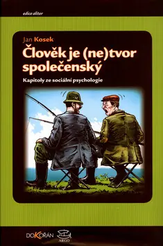 Levný Člověk je (ne)tvor společenský