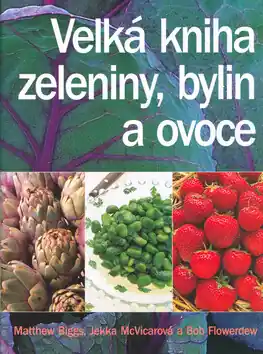 Sezónní Sleva Velká kniha zeleniny, bylin a ovoce