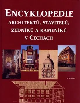 Dokud Zásoby Vydrží Encyklopedie architektů, stavitelů, zedníků a kameníků v Čechách