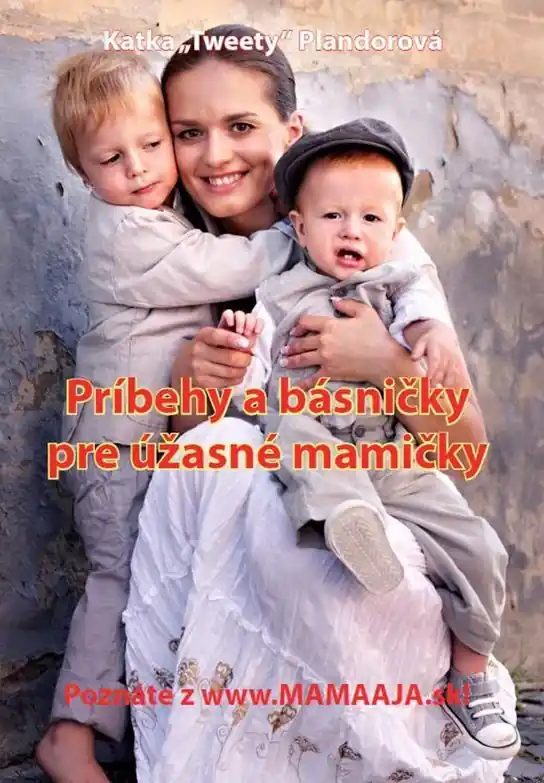 Príbehy a básničky pre úžasné mamičky Sezónní Sleva
