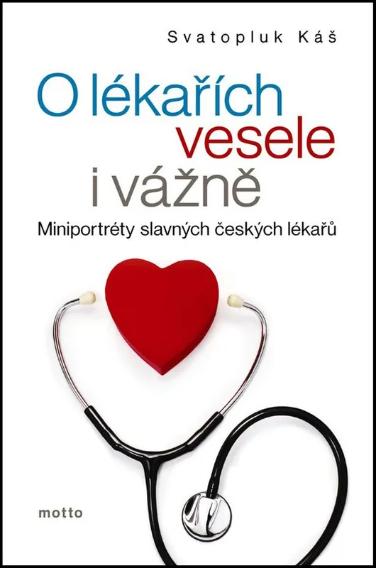 Víkendová Akce O lékařích vesele i vážně Miniportréty známých českých lékařů