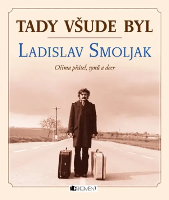 Tady všude byl... Ladislav Smoljak Značkový