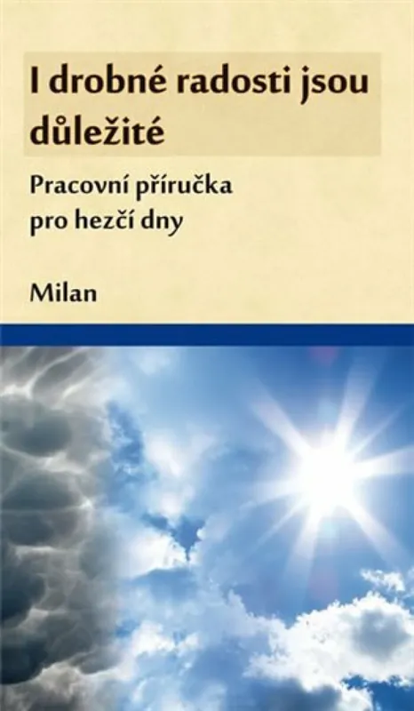 I drobné radosti jsou důležité Originální