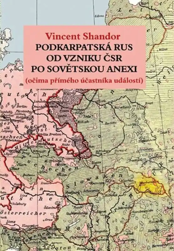 Podkarpatská Rus od vzniku ČSR po sovětskou anexi Akční Cena
