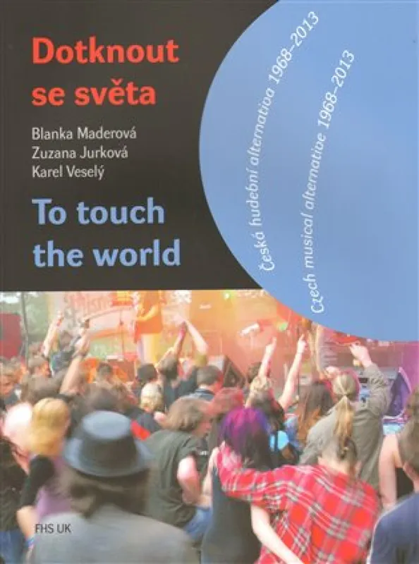 Dotknout se světa/To touch the world Nová Kolekce
