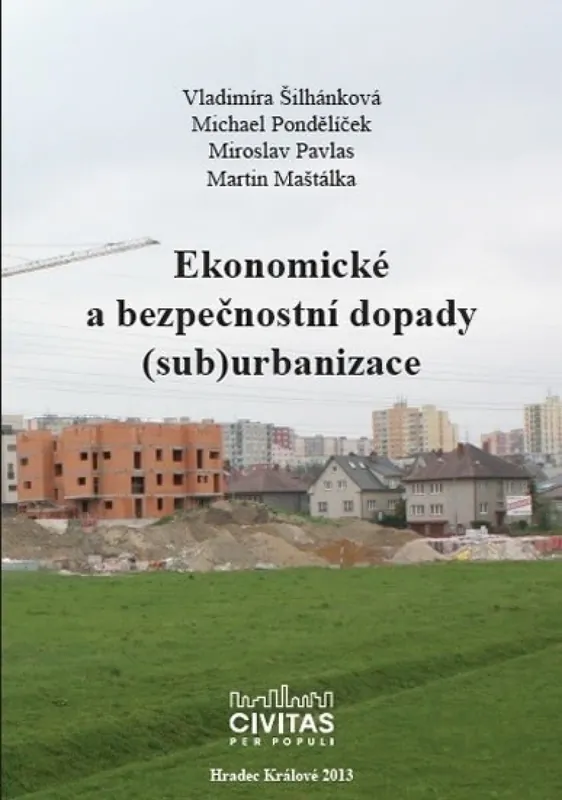 Vysoce Kvalitní Ekonomické a bezpečnostní dopady (sub)urbanizace