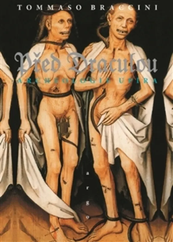 Před Draculou: Archeologie upíra Cenově Výhodný