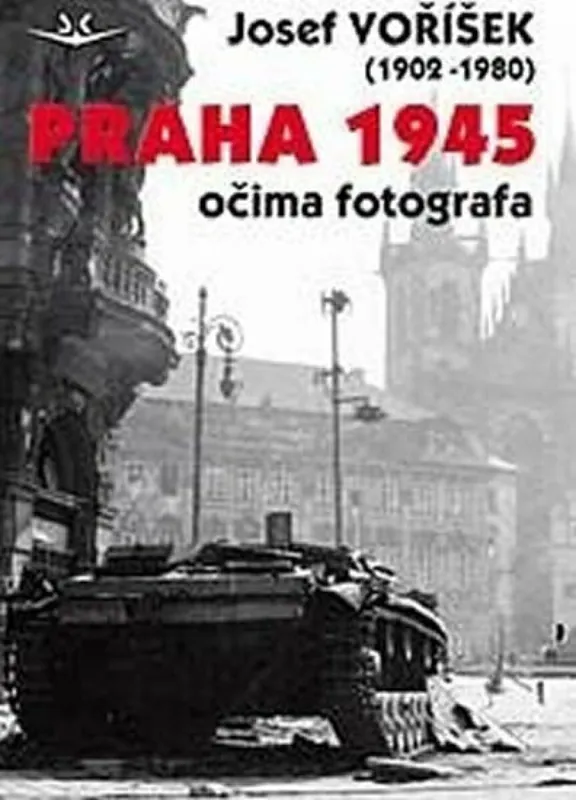 Sleva Praha 1945 očima fotografa