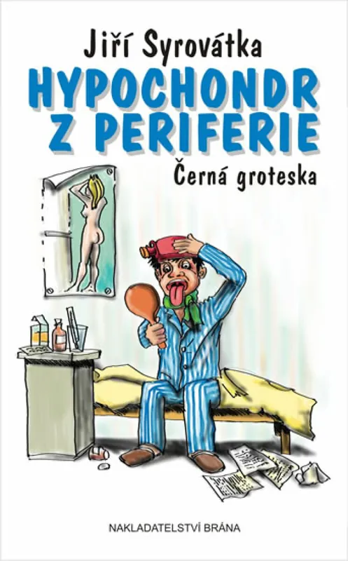 Hypochondr z periferie Časově Omezené