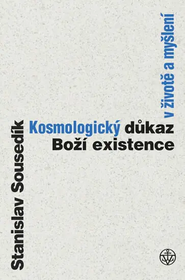 Must-Have Kosmologický důkaz boží existence