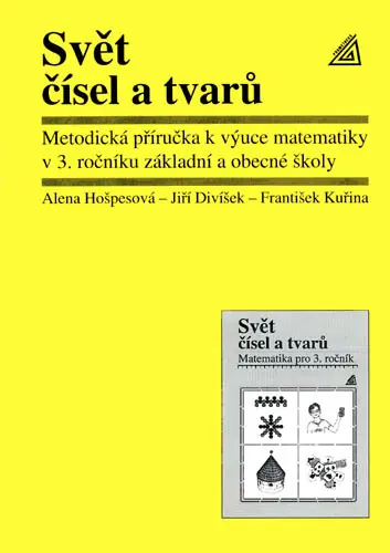 Matematika pro 3. roč. ZŠ Svět čísel a tvarů - metodická příručka Poslední Šance
