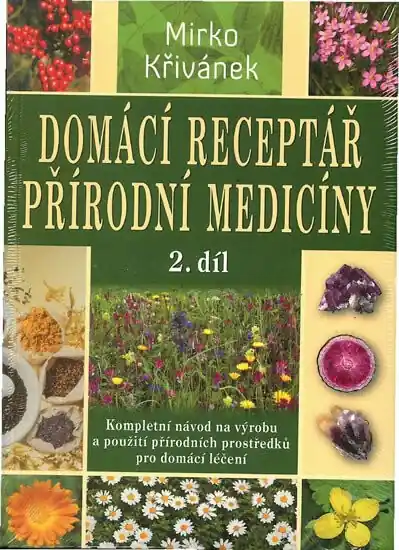 Ověřený Domácí receptář přírodní medicíny - 2. díl