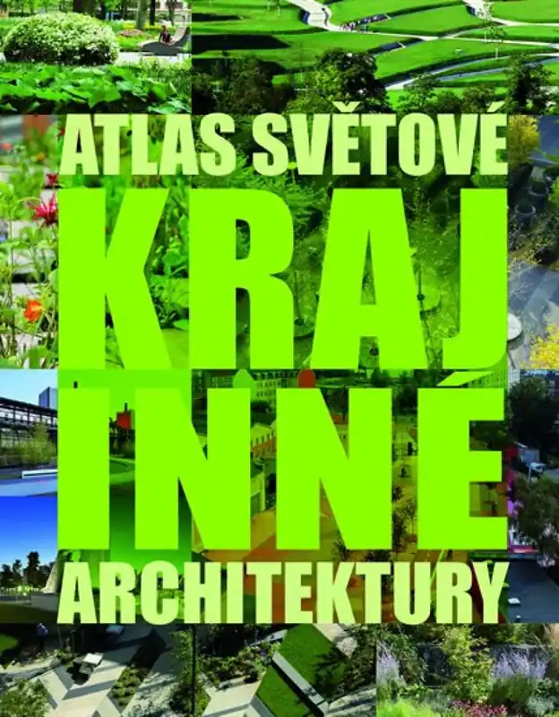 Atlas světové krajinné architektury Originální