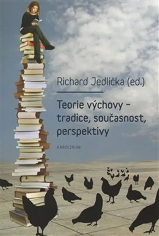 Teorie výchovy - tradice, současnost, perspektivy Nejlepší Cena