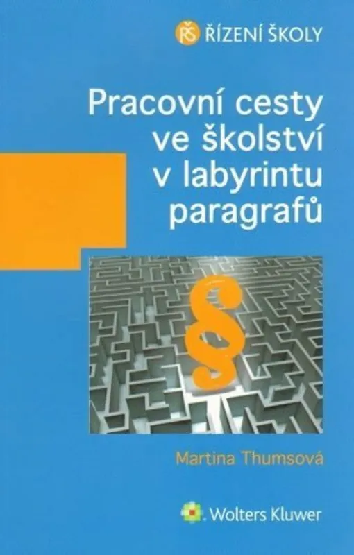 Akční Nabídka Pracovní cesty ve školství v labyrintu paragrafů