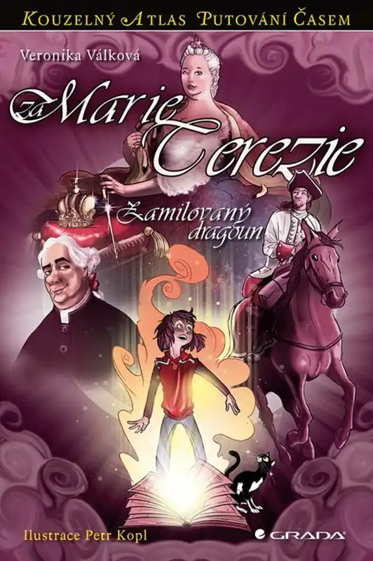 Poslední Šance Za Marie Terezie - Zamilovaný dragoun