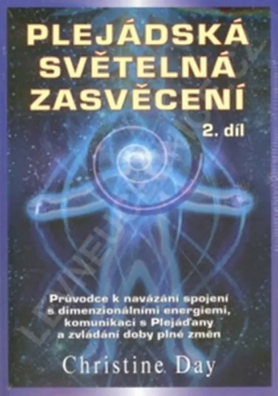 Plejádská světelná zasvěcení 2.díl Hit Sezóny