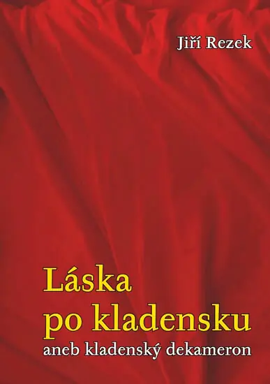 Víkendová Akce Láska po kladensku aneb kladenský dekameron