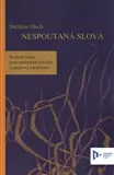 Nespoutaná slova. Richard Rorty, post-analytická filosofie a jazykový idealismus Akce