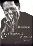 Vybojovaná svoboda – Vzpomínky Horká Nabídka