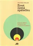 Život nemá zpátečku – Evoluce vědomí, duchovní růst a rodinné konstelace Originální